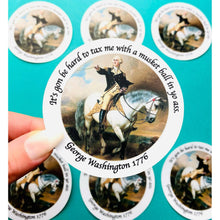 Load image into Gallery viewer, Funny George Washington Sticker 1776 Musket Ball In Yo Ass.