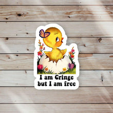 Load image into Gallery viewer, I am Cringe But I am Free Sticker.