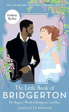 Load image into Gallery viewer, The Little Book of Bridgerton.