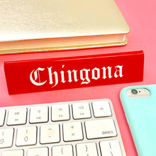 Load image into Gallery viewer, Chingona Desk Sign.