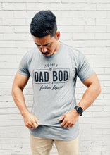 Load image into Gallery viewer, It's Not a Dad Bod Funny Shirt.