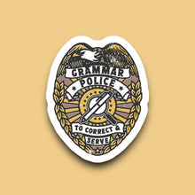Load image into Gallery viewer, Grammar Police Sticker.