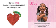 Load image into Gallery viewer, The Very Hungry Caterpillar's First Signs: ASL That Babies & Toddlers Can Use