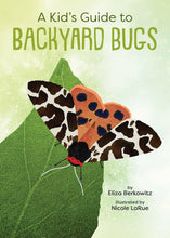 Load image into Gallery viewer, Kid’s Guide to Backyard Bugs.