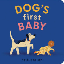 Load image into Gallery viewer, Dog's First Baby: A Board Book