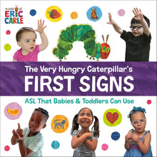 Load image into Gallery viewer, The Very Hungry Caterpillar's First Signs: ASL That Babies & Toddlers Can Use