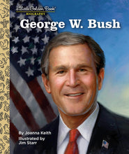 Load image into Gallery viewer, George W. Bush: A Little Golden Book Biography (Little Golden Book Biographies)