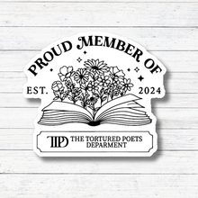 Load image into Gallery viewer, Proud Member -Taylor TTPD Stickers/Magnet.