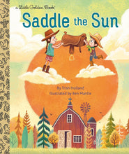 Load image into Gallery viewer, Saddle the Sun (Little Golden Book)