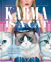 Load image into Gallery viewer, Karma Is a Cat: The True Stories of Meredith Grey, Olivia Benson, and Benjamin Button Swift