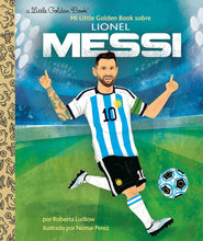 Load image into Gallery viewer, Mi Little Golden Book sobre Lionel Messi (My Little Golden Book About Lionel Messi Spanish Edition)