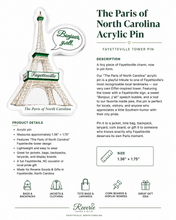 Load image into Gallery viewer, The Paris of North Carolina Acrylic Pin – Fayetteville Tower Pin