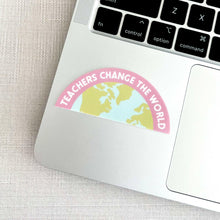 Load image into Gallery viewer, Teachers Change The World Sticker 3x1.75 in..