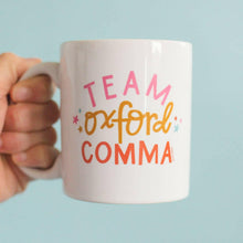 Load image into Gallery viewer, Team Oxford Comma Coffee Mug.