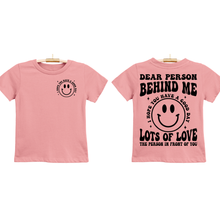 Load image into Gallery viewer, Youth Shirts - Motivational Graphic Tee - Dear Person Behind.