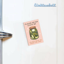 Load image into Gallery viewer, Never Leave Me Pickles Jar Rectangle Magnet.