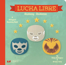 Load image into Gallery viewer, Lucha Libre: Anatomy / Anatomía - Lil' Libros.