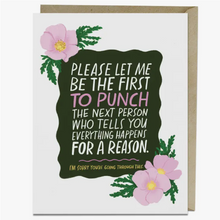 Load image into Gallery viewer, Everything Happens for a Reason Empathy Card.