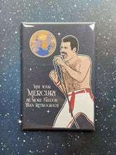 Load image into Gallery viewer, “Freddie Mercury Retrograde” Souvenir Magnet.