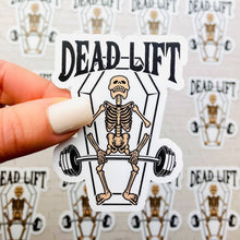 Load image into Gallery viewer, Dead Lift Sticker - Funny Skeleton Coffin Weightlifting Joke
