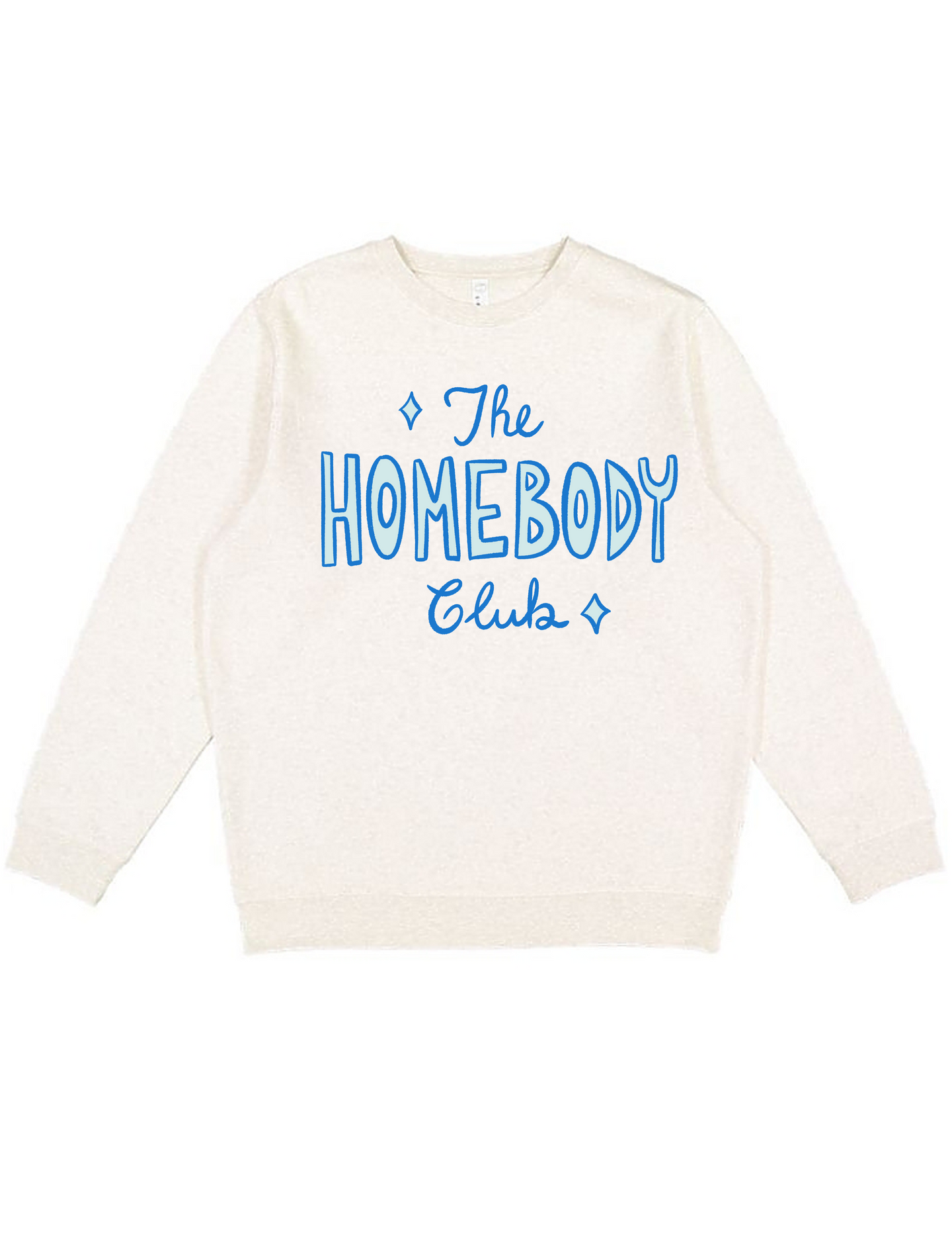 The Homebody Crew Sweat