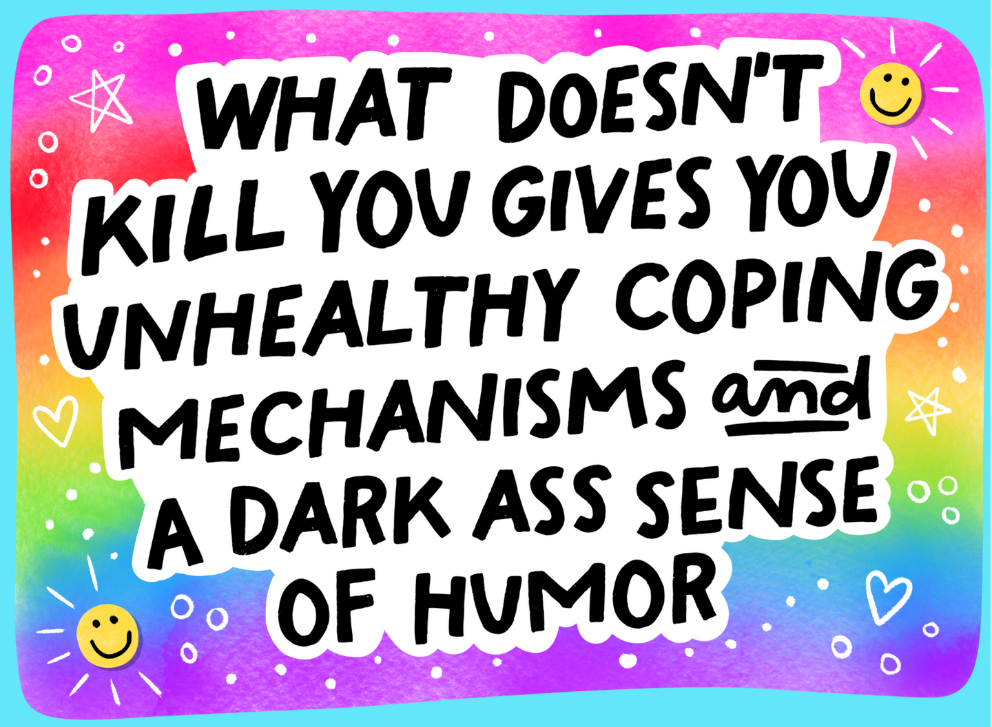 What Doesn't Kill You Magnet