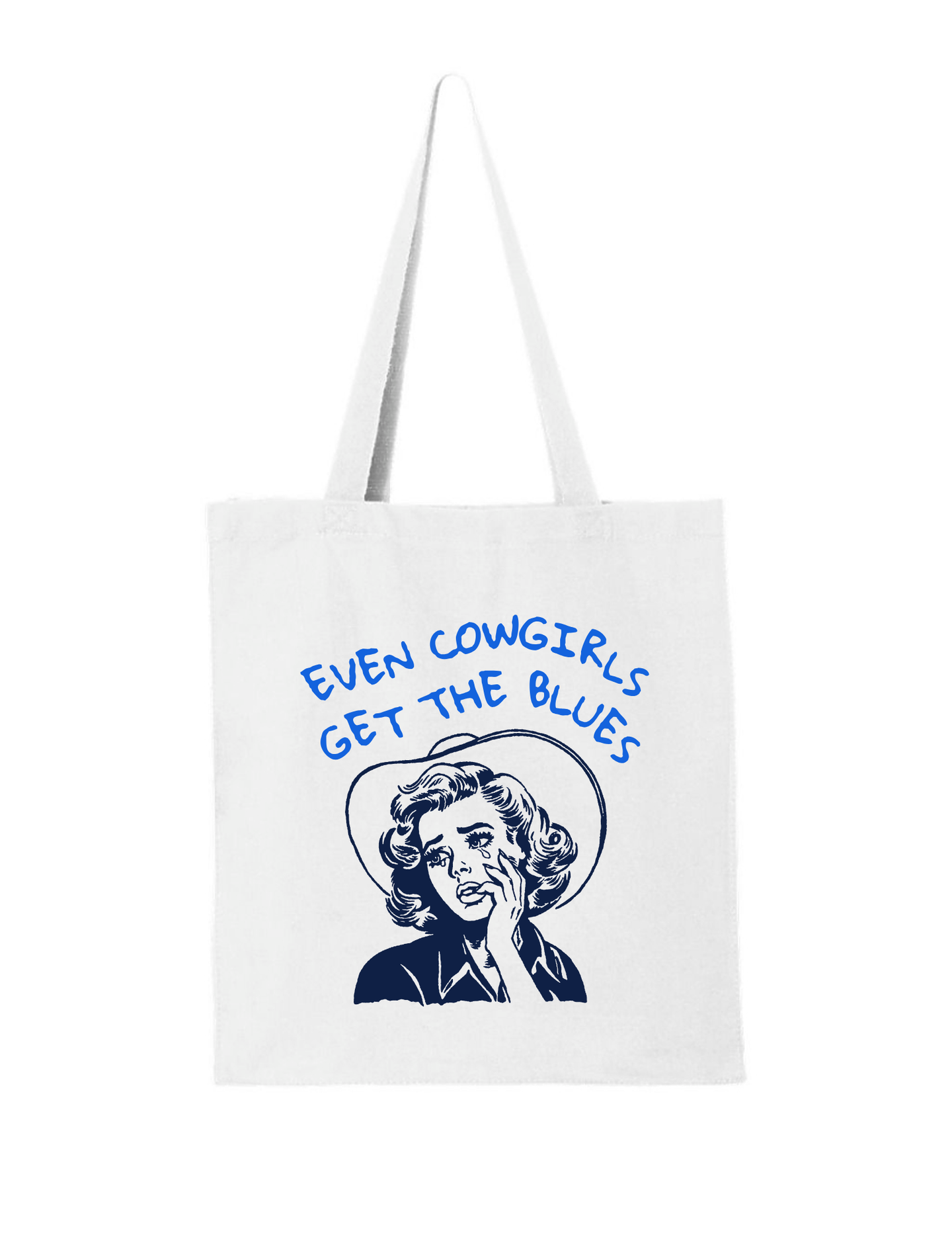 Even Gowgirls Get The Blues Tote