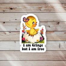 Load image into Gallery viewer, I am Cringe But I am Free Sticker
