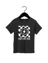 Load image into Gallery viewer, Rad Like Dad/ Rad Dad Tee
