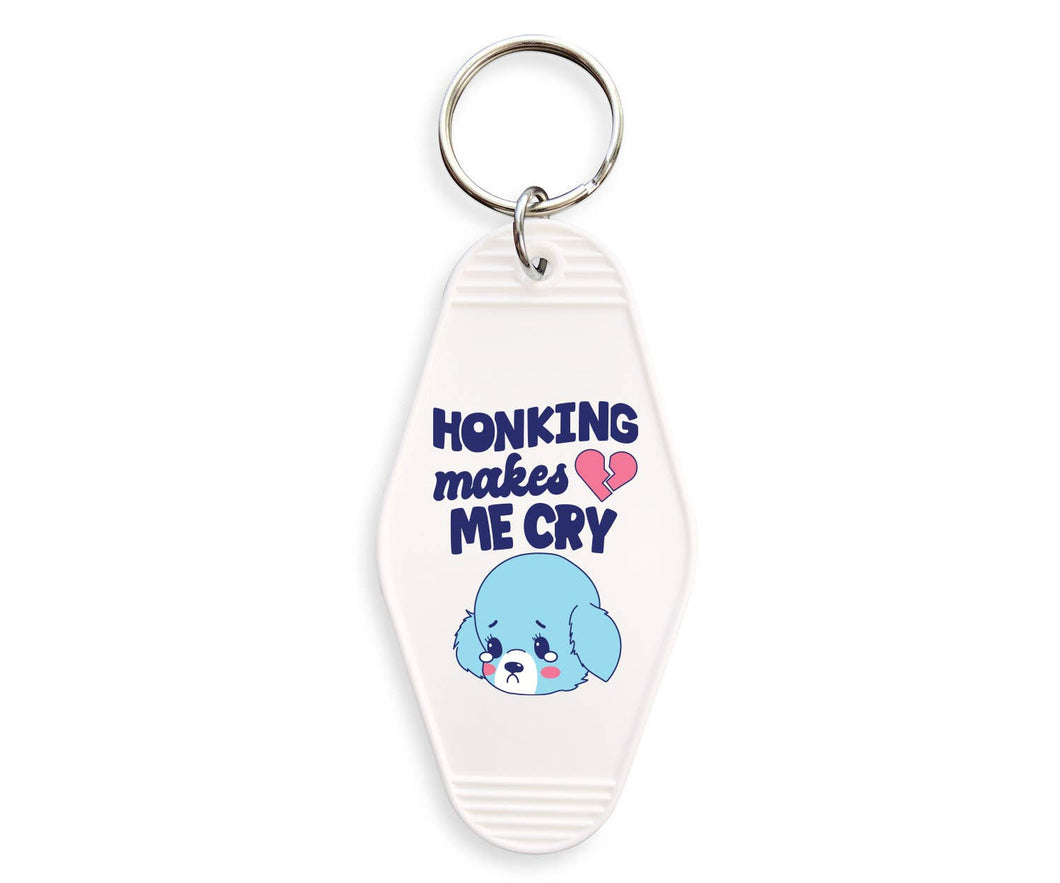 Honking Makes Me Cry Motel Keychain