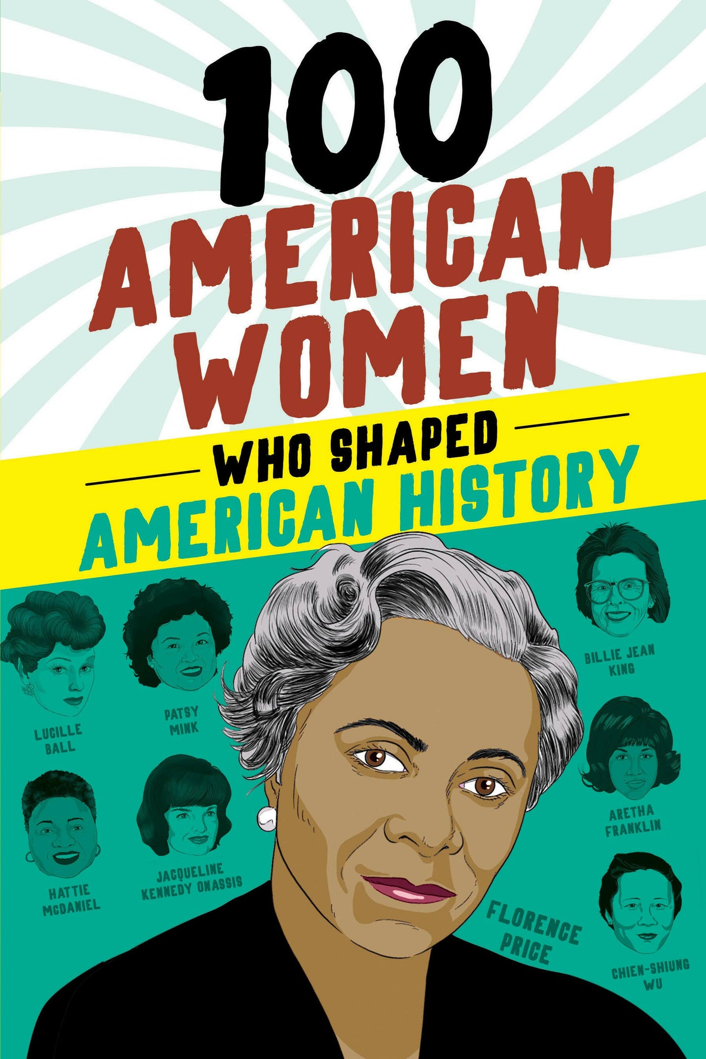 100 American Women Who Shaped American History.
