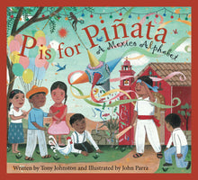 Load image into Gallery viewer, P is for Piñata, a childrens&#39; picture book.
