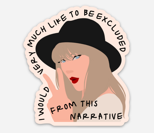 Excluded From The Narrative Sticker (Taylor Swift).