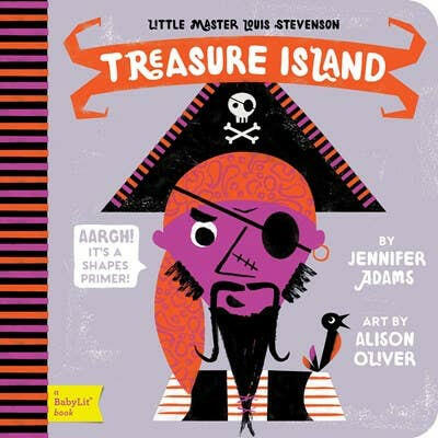 Treasure Island: A BabyLit Shapes Primer.