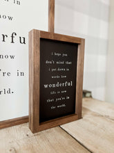 Load image into Gallery viewer, I Hope You Don’t Mind Wood Sign | Valentine&#39;s Day Decor
