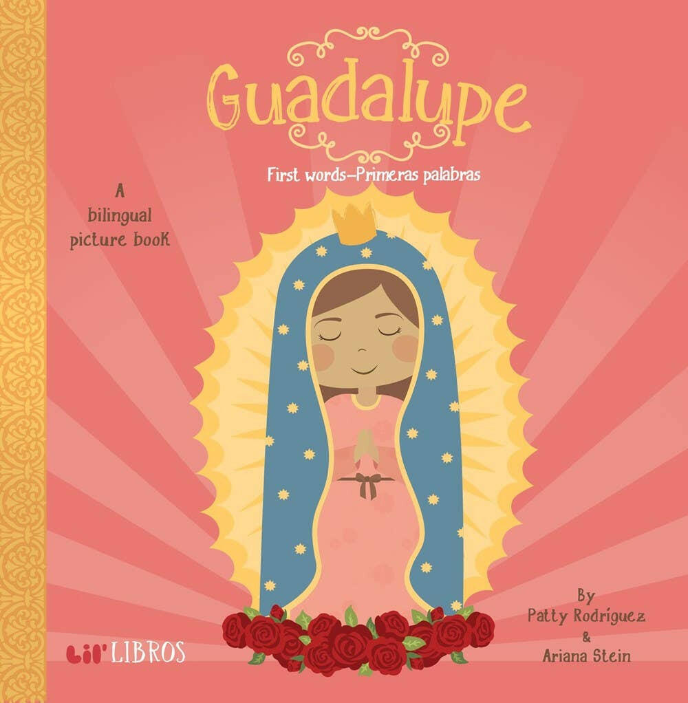 Guadalupe: First Words / Primeras palabras - Lil' Libros.