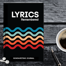 Load image into Gallery viewer, Lyrics Remembered: Songwriting Journal.
