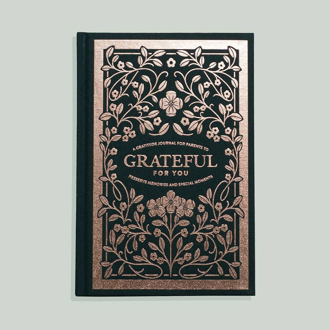 Grateful for You: A Gratitude Journal for Parents.