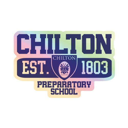 Chilton Prep School - Gilmore Girls Holographic Sticker.