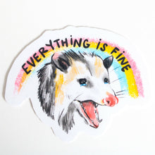 Load image into Gallery viewer, Everything is Fine Possum Vinyl Sticker.
