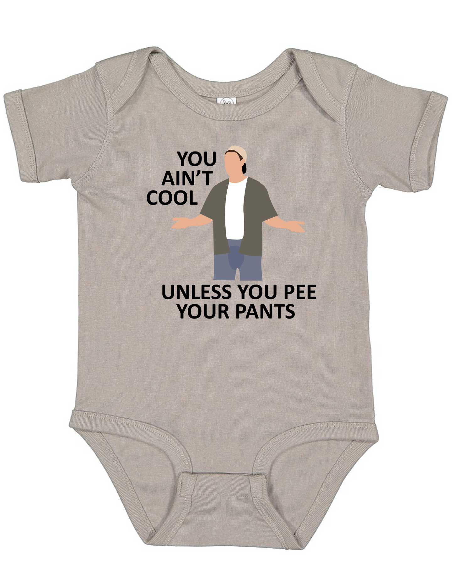 You Ain't Cool Baby Onesie