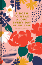 Load image into Gallery viewer, A Poem to Read Aloud Every Day of the Year
