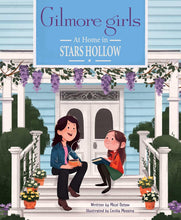 Load image into Gallery viewer, Gilmore Girls: At Home in Stars Hollow: (TV Book, Pop Culture Picture Book)
