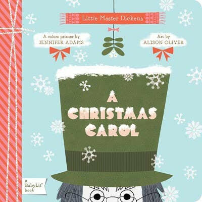 A Christmas Carol: A BabyLit Colors Primer.