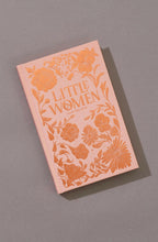 Load image into Gallery viewer, Little Women | Alcott | Luxe Edition | Hardcover Book.
