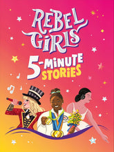 Load image into Gallery viewer, Rebel Girls 5-Minute Stories
