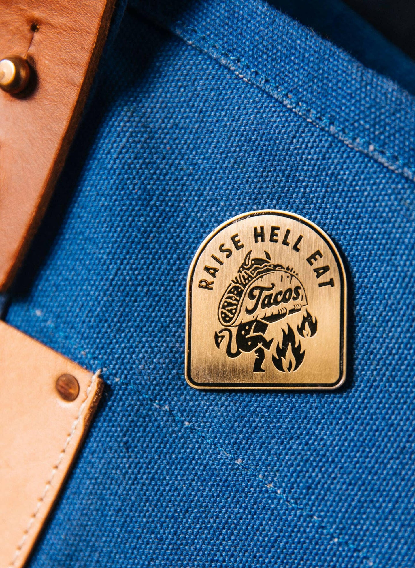 Raise Hell Eat Tacos Pin.