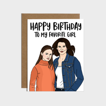 Load image into Gallery viewer, Happy Birthday To My Favorite Girl Card

