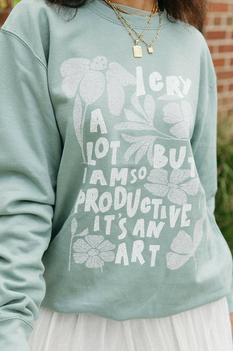 I Cry A Lot Sweatshirt In Dusty Green.