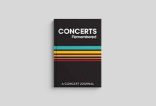 Load image into Gallery viewer, Concerts Remembered: Concert Journal.

